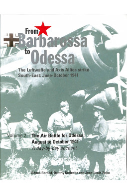 The Air Battle for Odessa: August to October 1941, A Day-by-Day Account