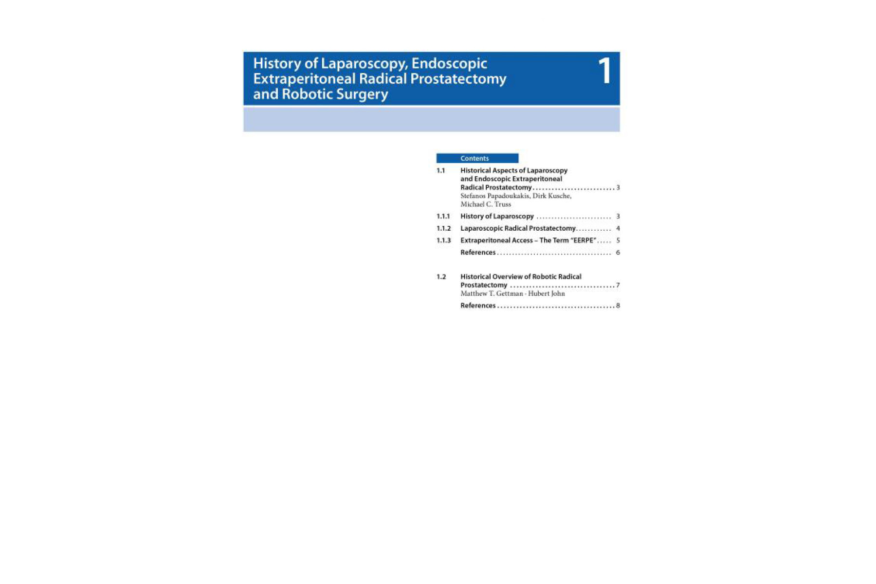 Endoscopic Extraperitoneal Radical Prostatectomy: Laparoscopic and Robot-Assisted Surgery