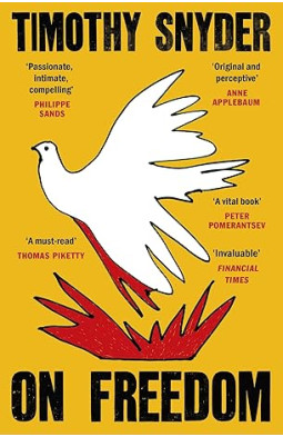 On Freedom (Tymothy Snyder)