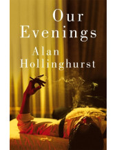 Our Evenings (Alan Hollinghurst)